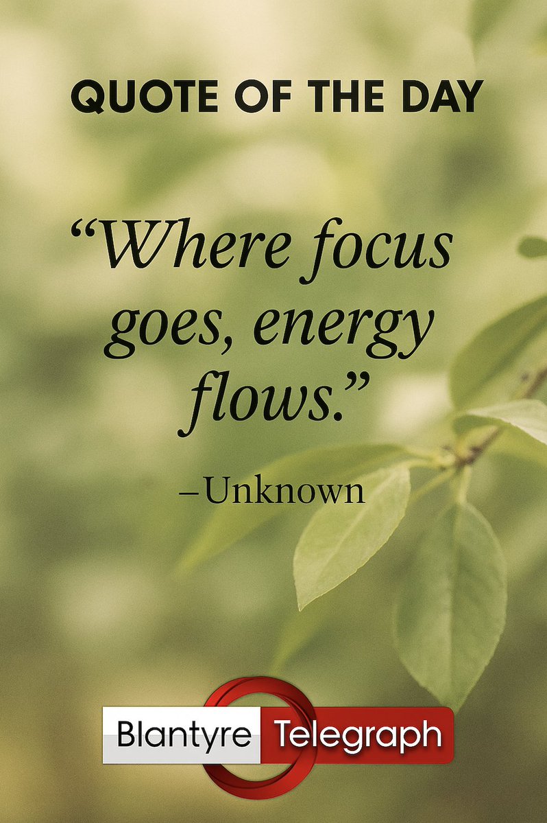 BlantyreTel's tweet image. 🌅 Today&apos;s Reflection - Quote of the Day
#BlantyreTelegraph #MindfulMoments #DailyReflection