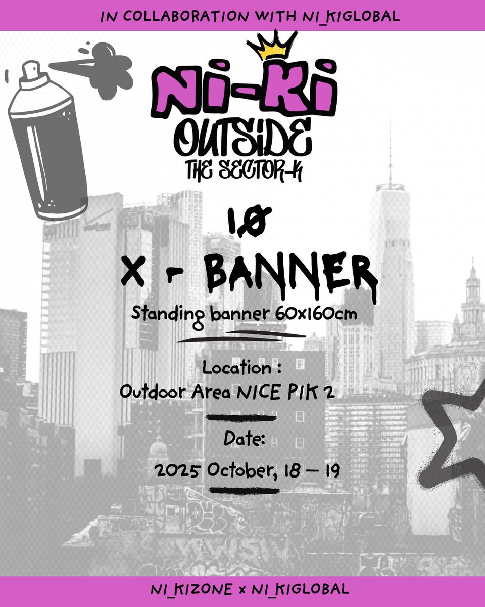 NI_KIGLOBAL's tweet image. 『📢』 121025  - OUTSIDE the Sector-K (project by @NI_KIZONE x @NI_KIGLOBAL) 

Sector-K weekend’s getting closer! 
Be ready for another #NI_KI fan support !😎🤩🔥 

NI-KI X-BANNERS ARE HERE!
captures mesmerizing photos of NI-KI in our mini exhibition 📸 

📍 Outdoor area NICE PIK…