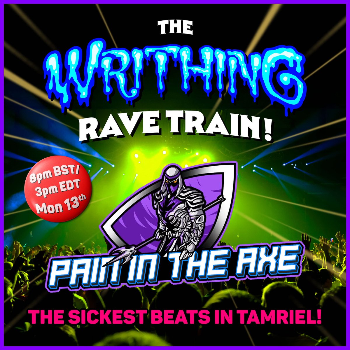 The BIGGEST EVENT EVER! 🪩 🥳

<a href="/pain_axe/">Pain In The Axe</a> is putting on an AMAZING  RAVE tomorrow right by the WRITHING WALL!!!

You can join ingame and/or costream with Pain!!! Bring your community and let’s dance!

#esofam #ElderScrollsOnline 

Info on how to take part in replies!