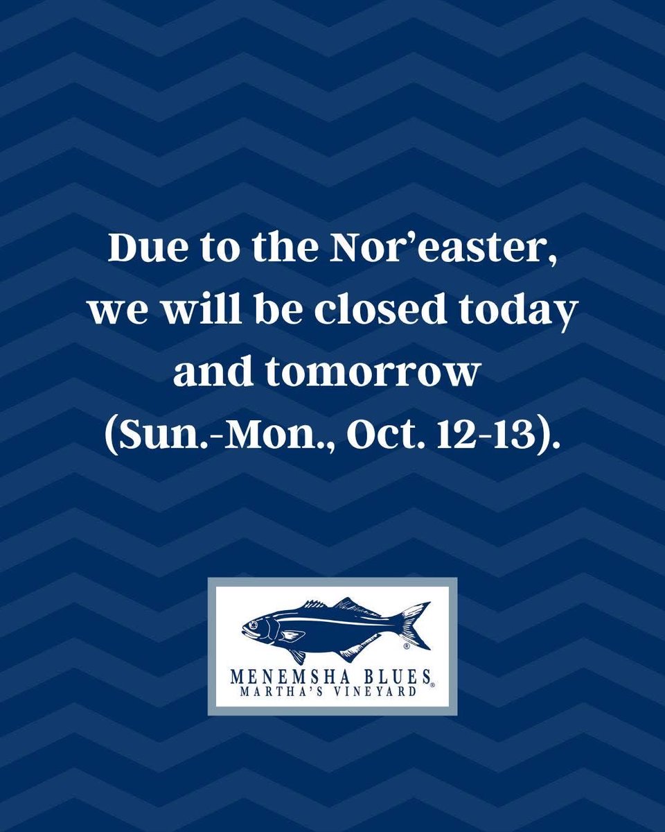 Due to the Nor'easter, we will be closed today and tomorow (Sun.-Mon., Oct. 12-13). 

Our #Menemsha store will close for the season.

Our Columbus Day Weekend Sale will be postponed until next weekend at our #VineyardHaven store. 

Stay safe &amp; warm!
.
#closedtoday #noreaster