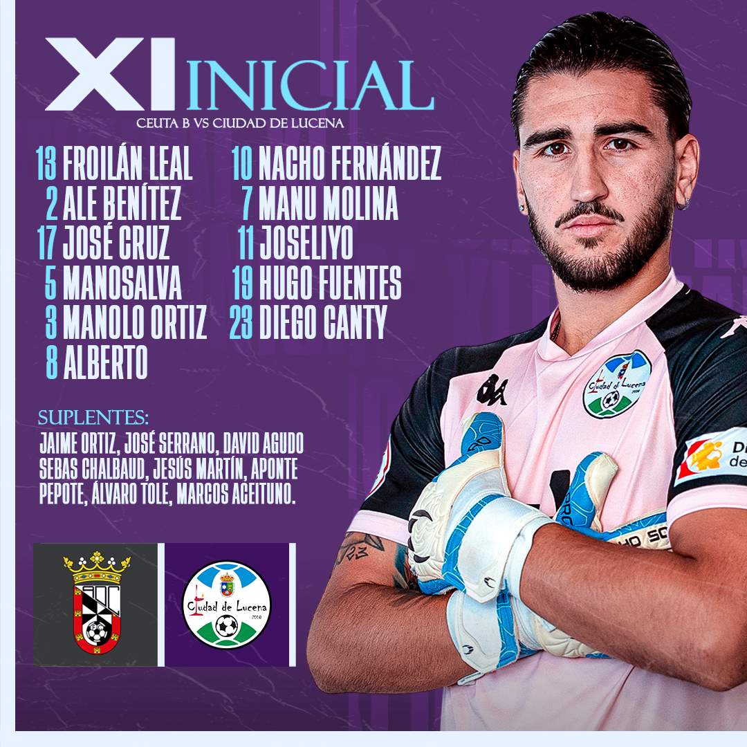 📋 𝘼𝙇𝙄𝙉𝙀𝘼𝘾𝙄𝙊́𝙉 | ¡Con estos jugadores salimos de inicio para enfrentarnos a la 𝗔𝗗 𝗖𝗲𝘂𝘁𝗮 𝗙𝗖 "𝗕"! ⚽