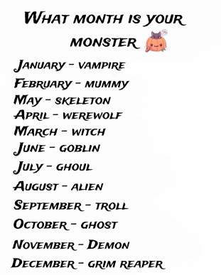 NosCalanGaeaf's tweet image. What month were you born? That&apos;s your Halloween monster!! 😁🎃