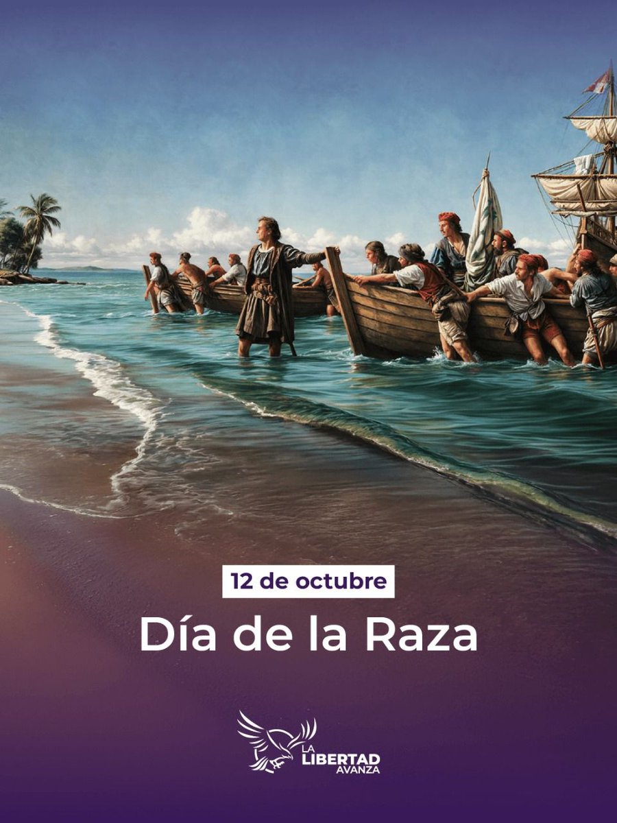 Painting style image shows a group of European explorers in period clothing standing and rowing in wooden sailing ships with sails partially unfurled, approaching a sandy beach with palm trees and calm ocean waves under a blue sky with clouds, text overlay reads 12 de octubre Día de la Raza with La Libertad Avanza logo at bottom.