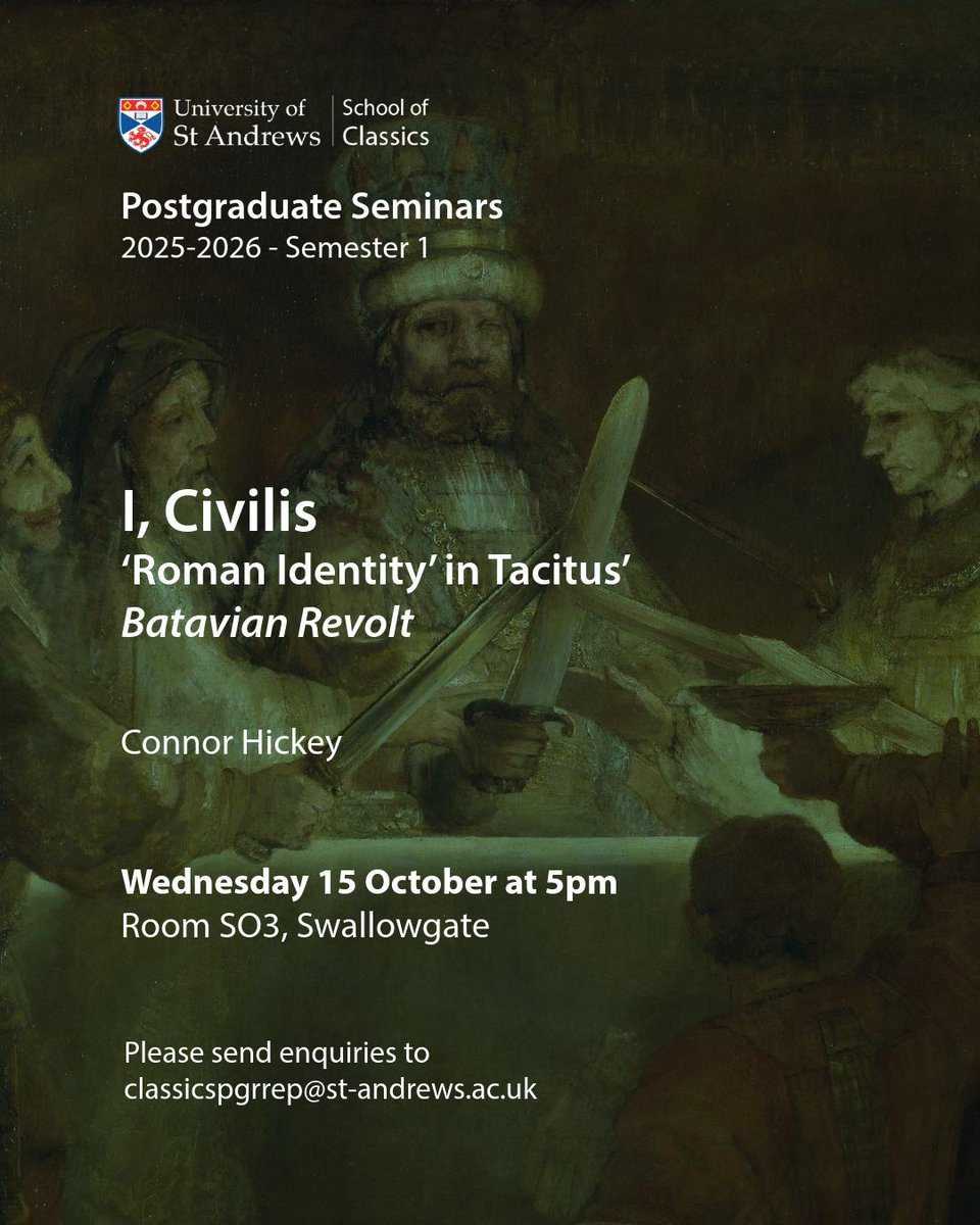 StA_Classics's tweet image. “I, Civilis: ‘Roman Identity’ in Tacitus’ Batavian Revolt” 
(Connor Hickey)

Postgraduate #seminar, 📆15 October ⏰5pm.
📍Room SO3, Swallowgate 

Enquiries: classicspgrrep@st-andrews.ac.uk.

All postgraduate seminars:
st-andrews.ac.uk/classics/resea…

#ClassicsTwitter  #Tacitus