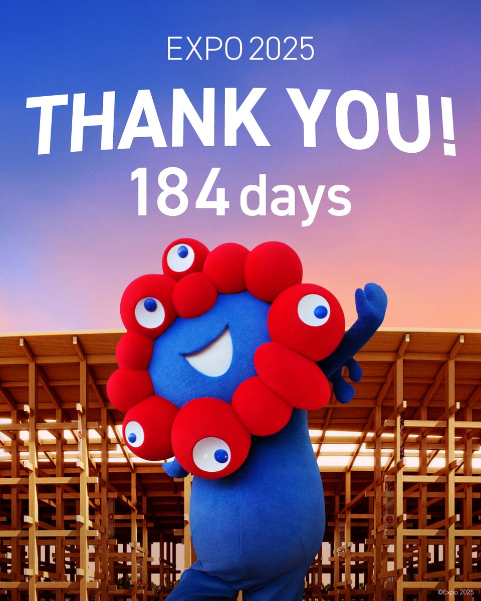 ✧.*❤️┈

          #EXPO2025 closed
                                        
                                        ┈💙*.✦

May countless memories and connections created for 184 days live on continuously.

Thank you for many visitors🌟
#EXPO2025Forever