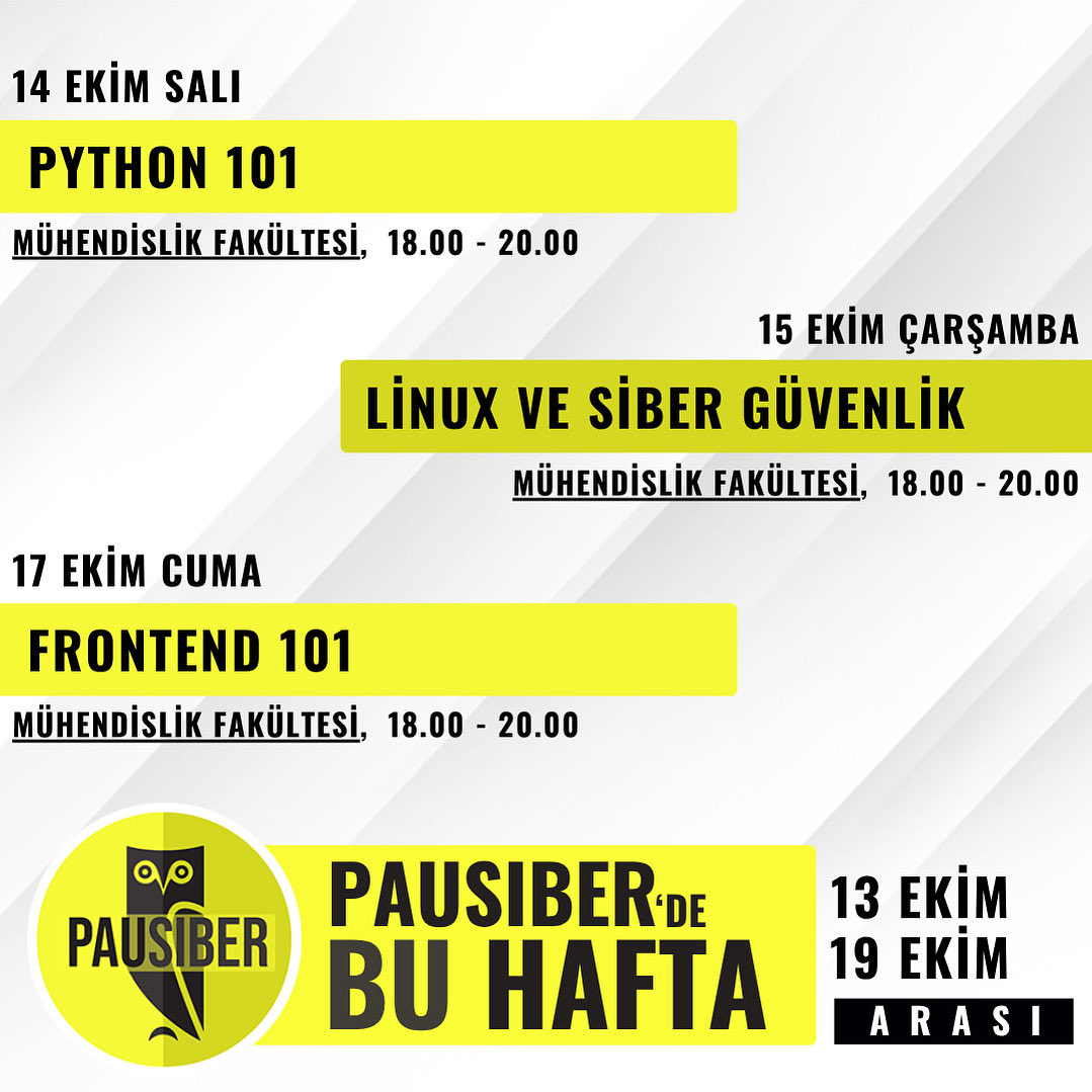 PaüSiber’de bu hafta 🚀
Eğitim ve etkinliklerimiz devam ediyor, hepinizi bekliyoruz💛🦉