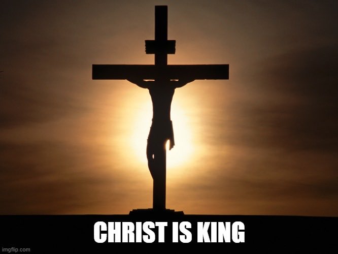 GM my Family. Have a great Sunday and remember Christ is King