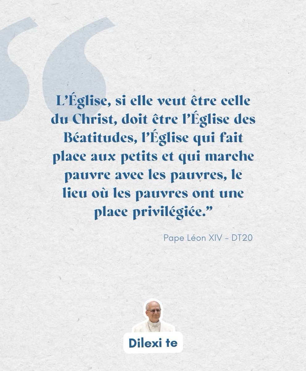 Dilexi te : « Jésus est la révélation de ce privilegium pauperum. Il se présente au monde non seulement comme le Messie pauvre, mais aussi comme le Messie des pauvres et pour
les pauvres. »