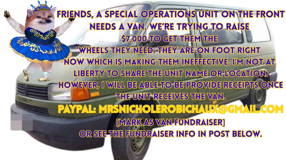 Urgent Support Needed for a Ukrainian Special Forces Unit 🚙🇺🇦

My friend’s unit — a highly classified Ukrainian special forces team — is in urgent need of a vehicle to continue their frontline operations.

You can help by donating to:
 💳 PayPal: mrsnicholerobichaux@gmail.com
👉