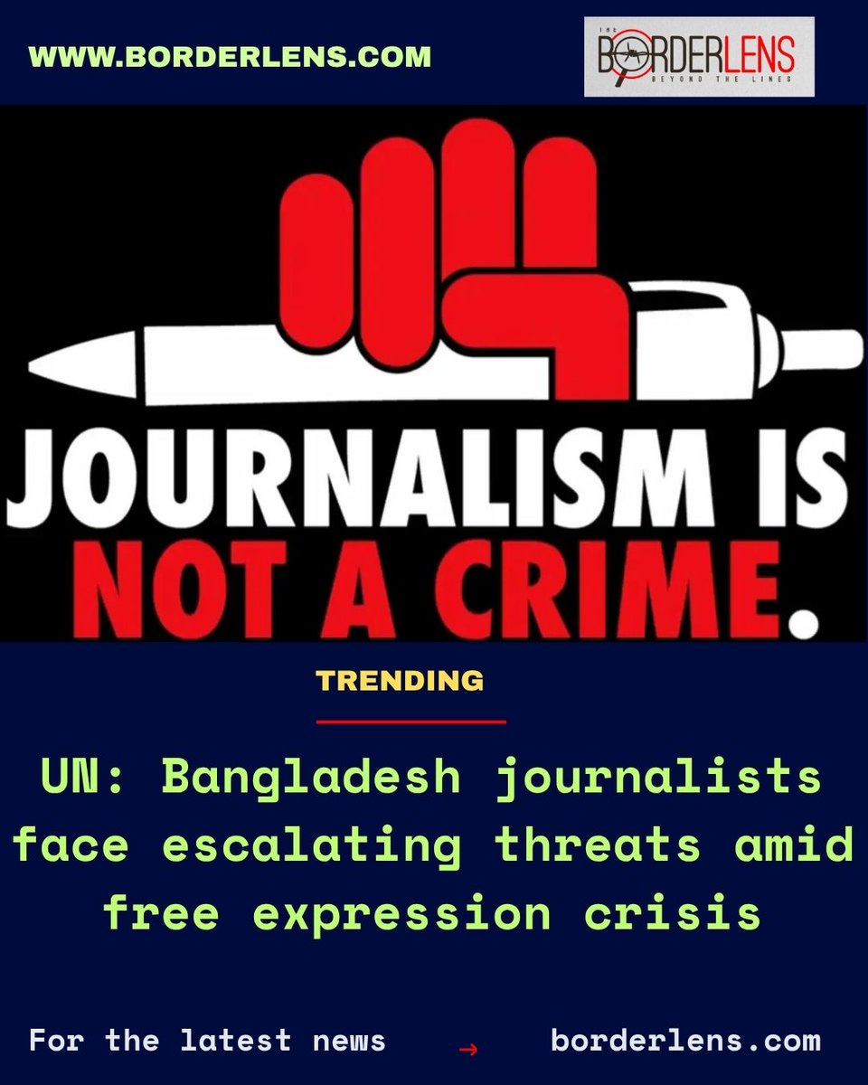 theborderlens's tweet image. 🚨 UN Alert: Journalists in Bangladesh face escalating threats amid a growing free expression crisis. Press freedom is at risk. #PressFreedom #Bangladesh #FreeExpression #JournalistsUnderThreat