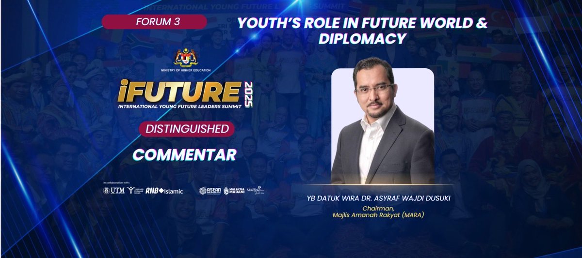 iFUTURE 2025 - FORUM 3: YOUTH'S ROLE IN FUTURE WORLD AND DIPLOMACY (DISTINGUISHED COMMENTAR)

🗓️ 13 Oktober 2025 (Isnin)
⏰ 3.00 petang
📍 Dewan Merdeka, Pusat Dagangan Dunia Kuala Lumpur
🖥️ Facebook KPT

<a href="/ZambryOfficial/">Zambry Abd Kadir</a> <a href="/MustaphaSakmud_/">MustaphaSakmud</a>