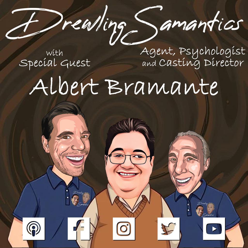 Drewling Samantics (@drew_and_sam) on Twitter photo Professor Albert Bramante joins us this week to talk about the psychology and mindset of actors. Also a trained clinical hypnotist, Albert’s focus is the performance industry, and is even an agent and casting director to boot! Tune in now to hear more about this fascinating man! Professor Albert Bramante joins us this week to talk about the psychology and mindset of actors. Also a trained clinical hypnotist, Albert’s focus is the performance industry, and is even an agent and casting director to boot! Tune in now to hear more about this fascinating man!