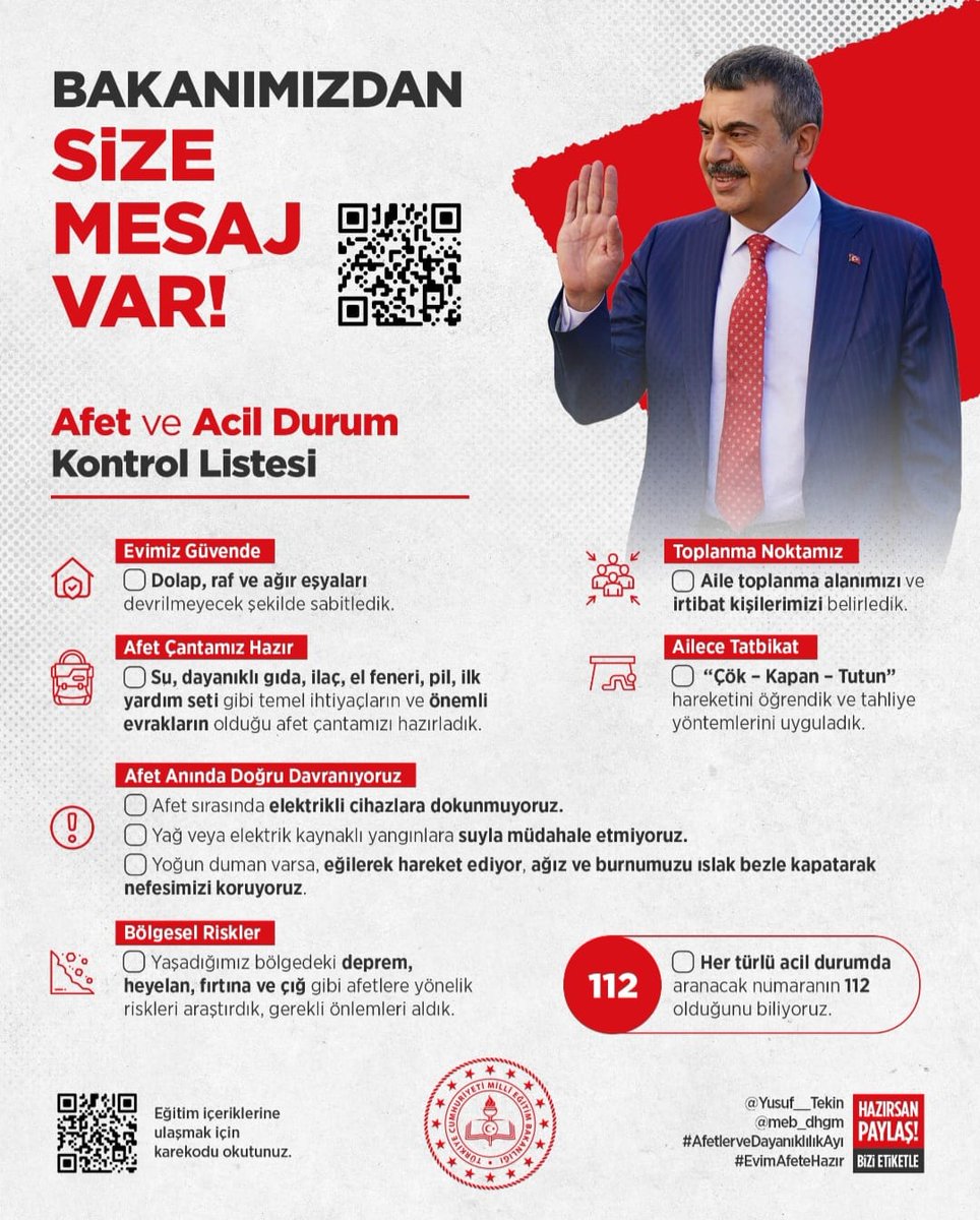 📢 Millî Eğitim Bakanımız Sayın Yusuf Tekin' den Size Mesaj Var!

Afet ve acil durumlara karşı hazırlıklı olmak, can ve mal güvenliği açısından büyük önem taşımaktadır.

🏠 Evimizi güvenli hâle getiriyor,
🎒 Afet çantamızı hazırlıyor,
👨‍👩‍👧 Aile toplanma alanımızı belirliyor,
🧠