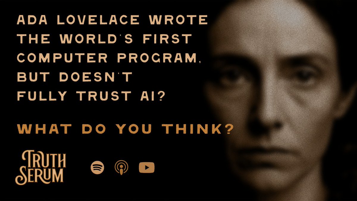 TruthSProject's tweet image. Ada Lovelace wrote the world’s first computer program, but doesn’t fully trust AI? What do you think?
Join the conversation. 

Listen now on Spotify or Apple: truthserumproject.com

#AdaLovelace #AI #Podcast #History #TheTruthIsNeverDead