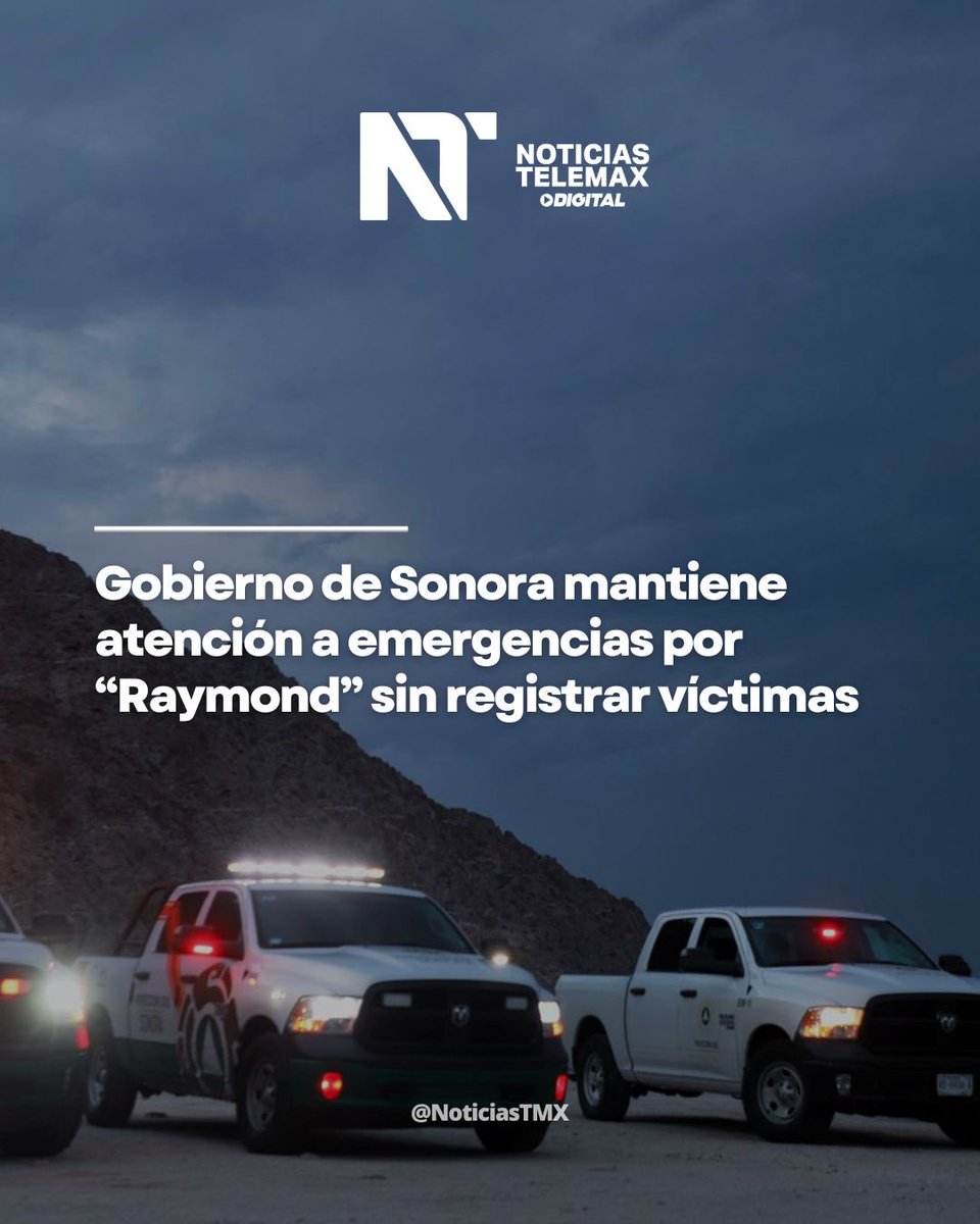 TMXDigital's tweet image. #Clima | El Gobierno de Sonora, a través de la Coordinación Estatal de Protección Civil y en conjunto con autoridades de los tres niveles, mantiene acciones preventivas y de atención a la población ante los efectos del ciclón tropical “Raymond”, que hasta el momento ha dejado…