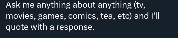 Stolen from oomfie. Ask me anything about comics, tv shows, etc and I’ll comment with a response