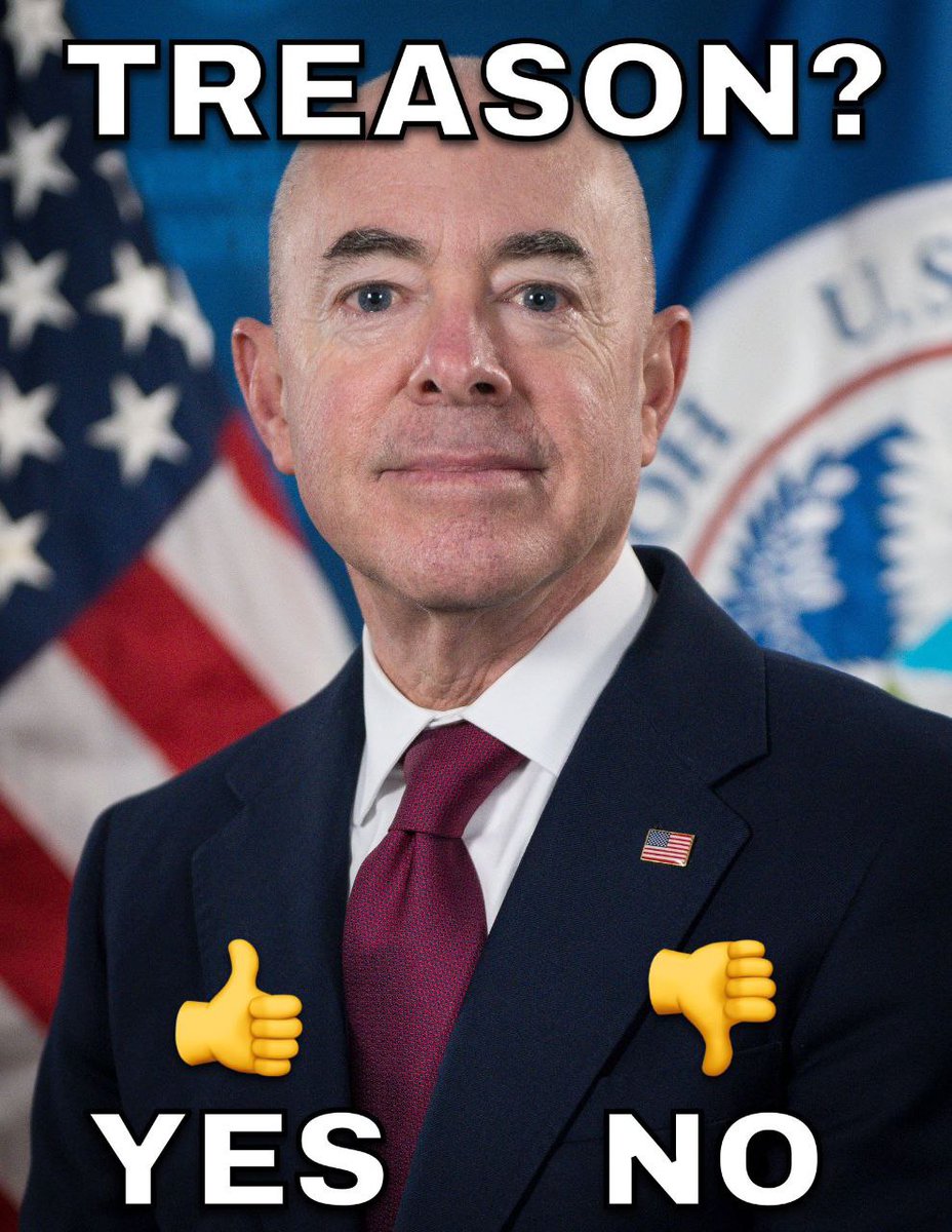 🚨BREAKING: Should Alejandro Mayorkas be charged with TREASON for laundering FEMA funds to illegal aliens?

A. YES
B. NO