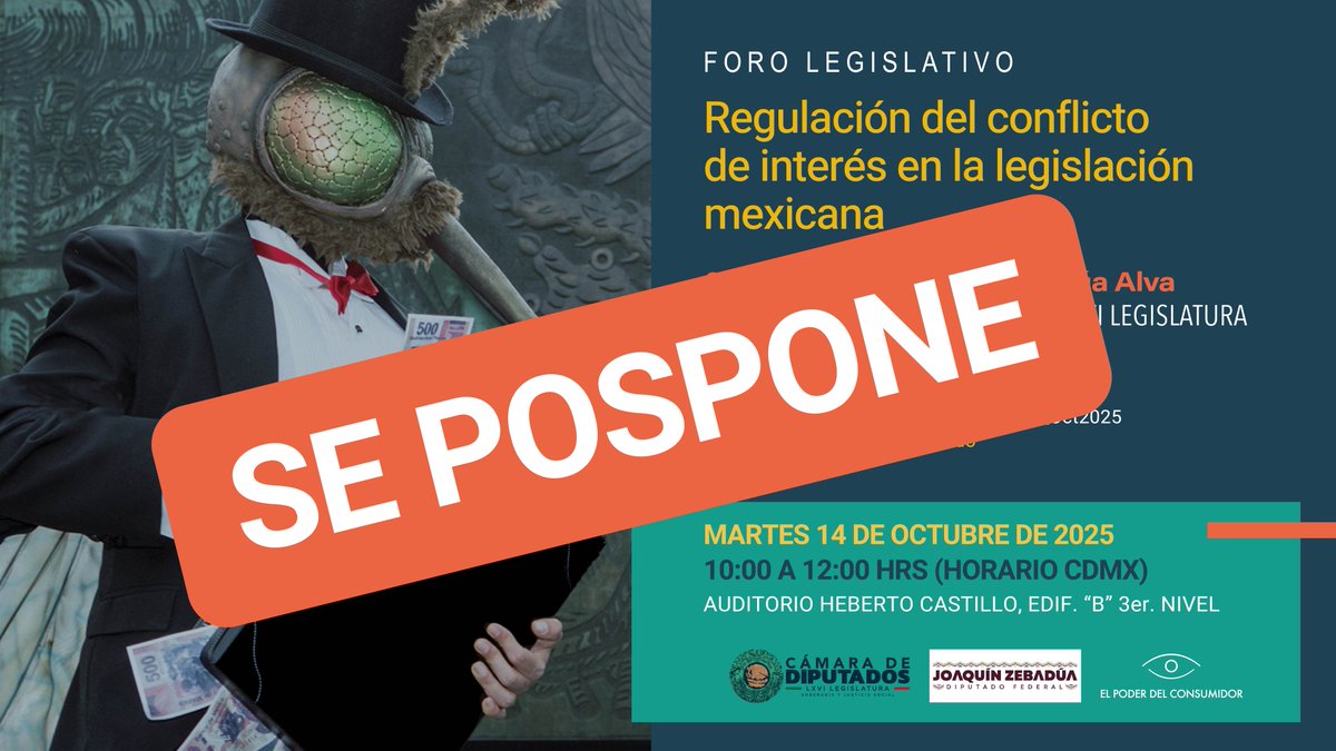 elpoderdelc's tweet image. 🚨 El foro &quot;Regulación del conflicto de interés en la legislación mexicana&quot; se pospone. Pronto compartiremos más información. Gracias por su interés.