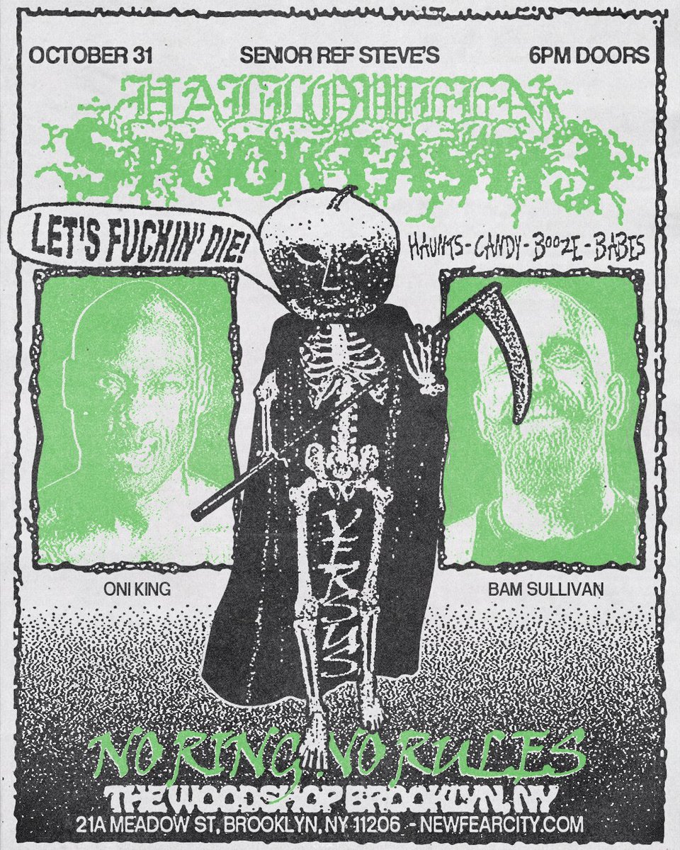 newfearcityNFC's tweet image. 10/31

New Fear City presents SENIOR REF STEVE'S HALLOWEEN SPOOKTASTIC

Brooklyn
6 PM Doors

Oni King vs. Bam Sullivan

+

More NFC performance art announcements

NFC Dancers

Trick or treat bags for the first 60 in the door

MORE ASAP

🎟️ brooklynmonarch.kydlabs.com/e/EVebad56fc-2…

#NFCHALLOWEEN