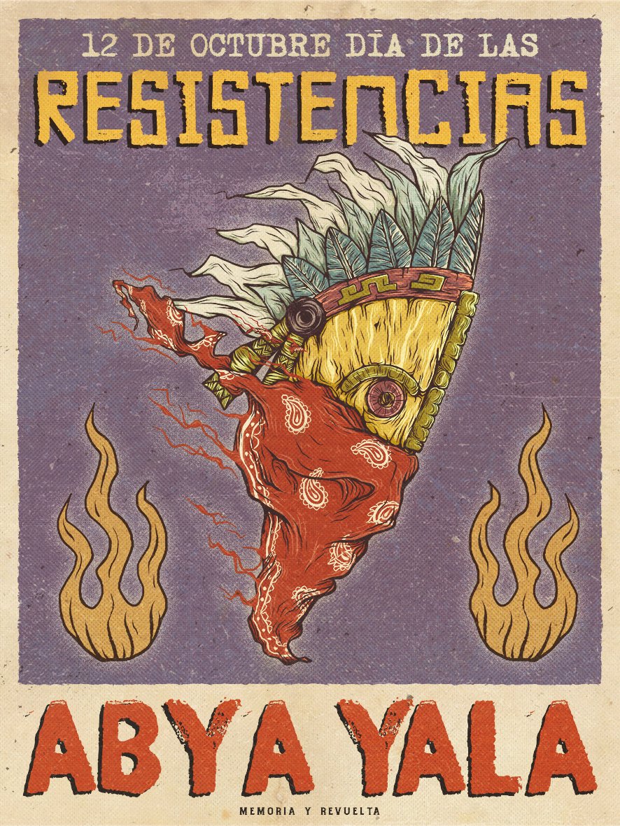12 de octubre día de las resistencias!

#AbyaAyala #Latinoamerica #AmericaLatinaUnida #PueblosIndigenas #PueblosOriginarios #PuebloRebelde #ResistenciaIndigena #DignidadIndigen #NoYankees #Antifascismo #Antiracismo #Rebeldia #Autonomia #MemoriaYRevuelta #GraficaAntifascista