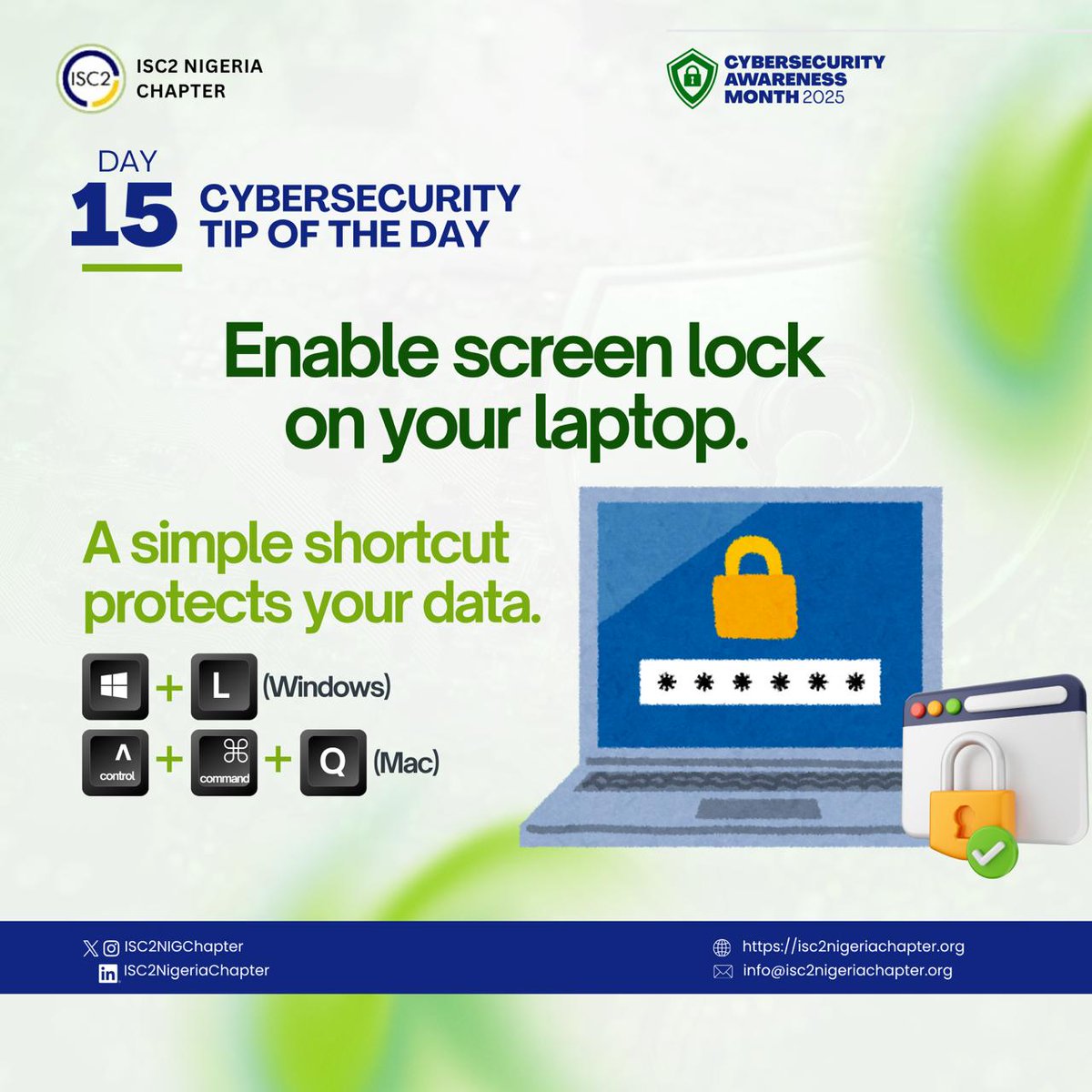 ISC2NIGChapter's tweet image. Day 15
Step away, not your security, lock your laptop screen before you leave.
Here's a quick shortcut to protect your data:
Win + L for Windows.
Control + Command + Q for Mac.
#ISC2 #OctoberCybersecurityAwarenessMonth2025 #CyberSecurityBestPractices #StayCyberSafe