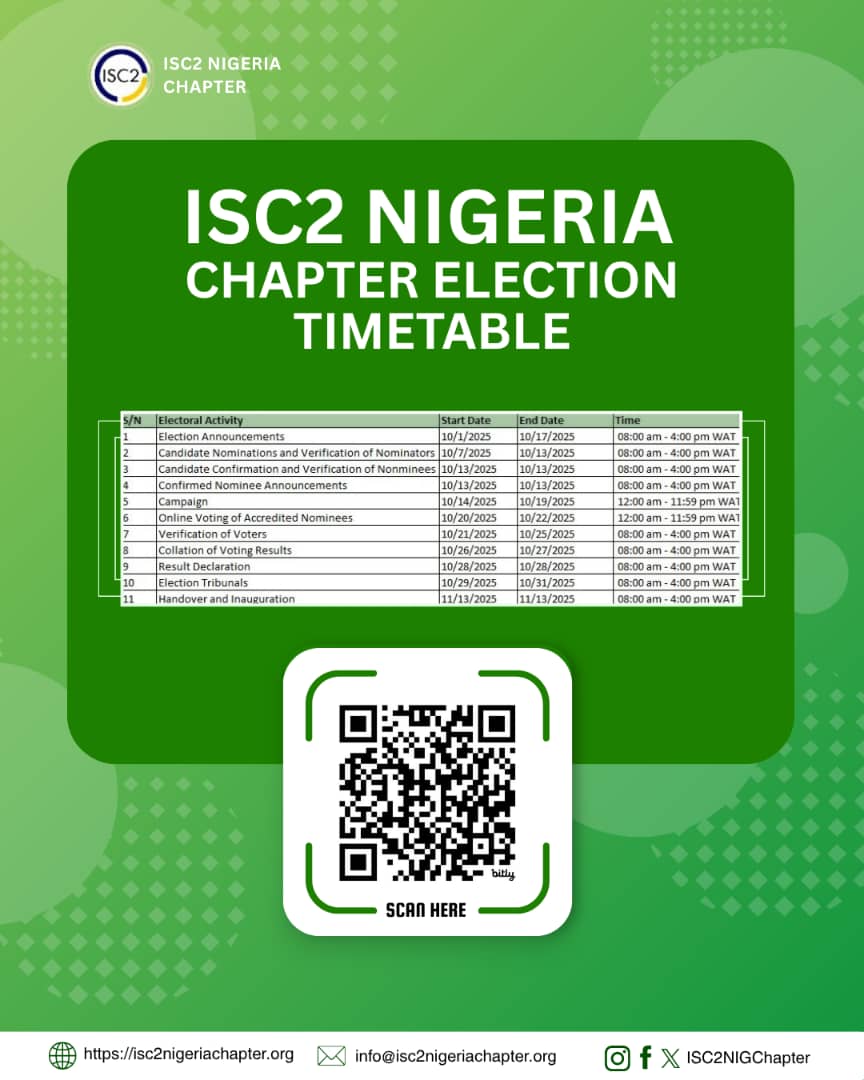 ISC2NIGChapter's tweet image. Dear Members,
This is to notify you of the ISC2 Nigeria Chapter's Election.
🗝️Eligibility Criteria
* Active ISC2 credential (updated CPEs)
* Annual ISC2 chapter dues
* No suspension status
🗳️To nominate or apply: bit.ly/isc2nominee25 🔗
🧭 Guide: bit.ly/isc2election_g…