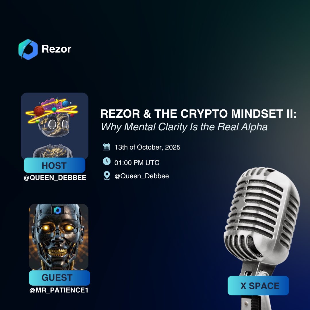 Debbee ♑️ 🔱 (@queen_debbee) on Twitter photo Markets are shaky. Minds don’t have to be. 🤌
Join me & <a href="/MR_PATIENCE1/">REZOR_BLESSINGS $JASMY $LUNC $QNT $REZOR $TAO</a> tomorrow for
“Rezor & The Crypto Mindset II”
We’ll talk about:
💭 Surviving bear market fatigue
🧩 Why clarity > hype in #Web3
⚡ How <a href="/Rezor_Official/">Rezor</a> simplifies the chaos
👉 x.com/i/spaces/1BdGY…
#Crypto Markets are shaky. Minds don’t have to be. 🤌
Join me & <a href="/MR_PATIENCE1/">REZOR_BLESSINGS $JASMY $LUNC $QNT $REZOR $TAO</a> tomorrow for
“Rezor & The Crypto Mindset II”
We’ll talk about:
💭 Surviving bear market fatigue
🧩 Why clarity > hype in #Web3
⚡ How <a href="/Rezor_Official/">Rezor</a> simplifies the chaos
👉 x.com/i/spaces/1BdGY…
#Crypto