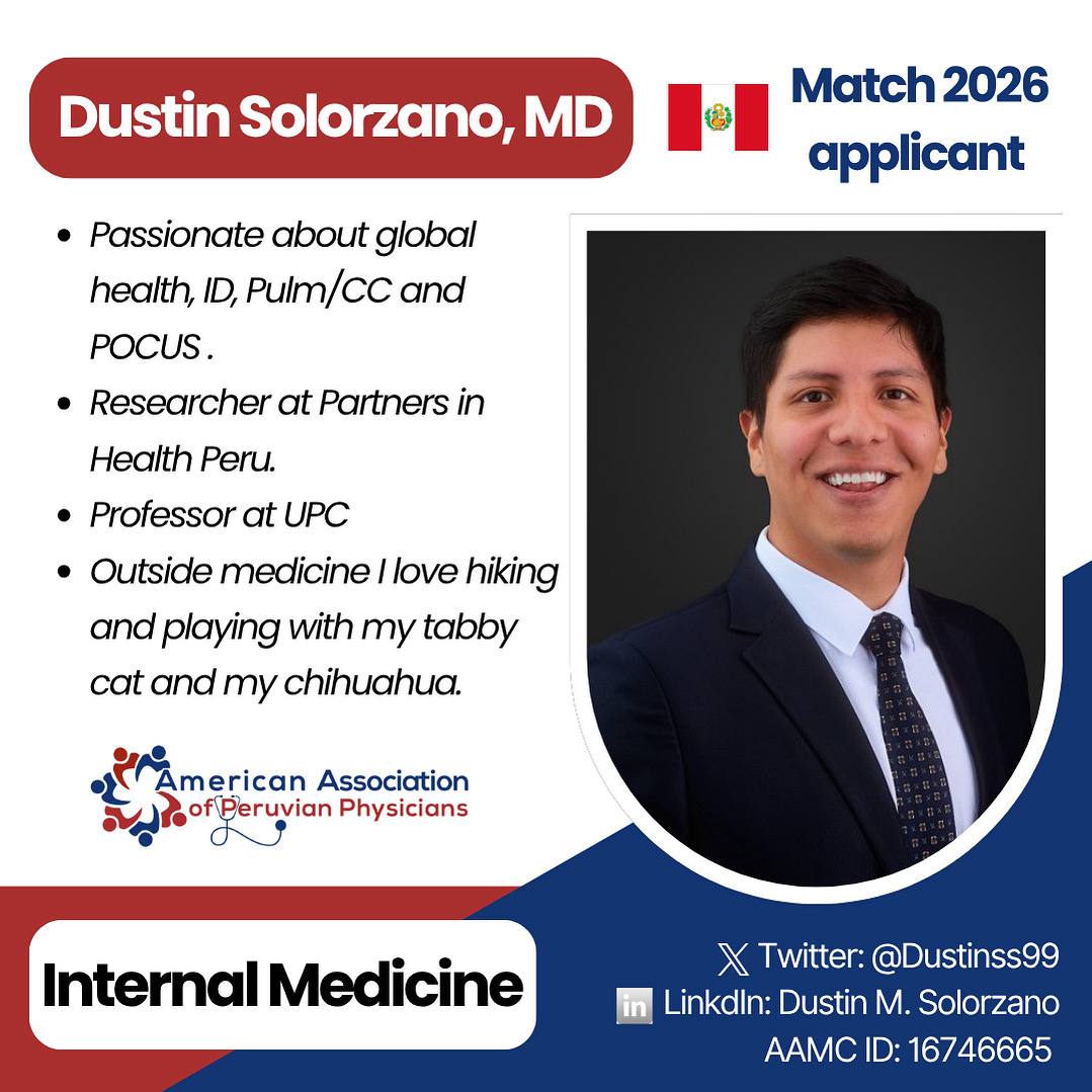 American Association of Peruvian Physicians (AAPP) (@aapphealth) on Twitter photo 📣Meet our #Match2026 applicants! 
We are proud to introduce Dr. Dustin Solorzano, a dedicated Peruvian IMG applying to Internal Medicine. 
A proud member of our AAPP community, wishing the very best in this exciting journey toward residency! 👏🏼✨
#Match2026 #internalmedicine 📣Meet our #Match2026 applicants! 
We are proud to introduce Dr. Dustin Solorzano, a dedicated Peruvian IMG applying to Internal Medicine. 
A proud member of our AAPP community, wishing the very best in this exciting journey toward residency! 👏🏼✨
#Match2026 #internalmedicine