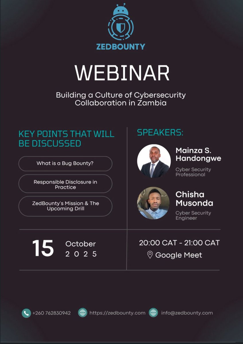 ZBounty18591's tweet image. As Zambia’s digital ecosystem grows, so does the need for a strong cybersecurity community built on trust, collaboration, and responsible disclosure.
Join us on 15 October 2025 (20:00–21:00 CAT)  via google meet.
Let’s #HackForGood and strengthen Zambia’s cybersecurity together.