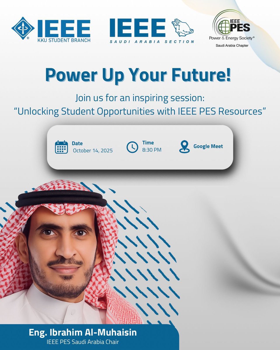 We are excited to participate in this inspiring session:
“Unlocking Student Opportunities with IEEE PES Resources”

🗓️ October 14, 2025
🕣 8:30 PM (KSA Time)
🌐 Google Meet:docs.google.com/forms/d/e/1FAI…

Presented by <a href="/Electric_Engg/">إبراهيم المحيسن | Ibrahim</a> , IEEE PES Saudi Arabia Chair