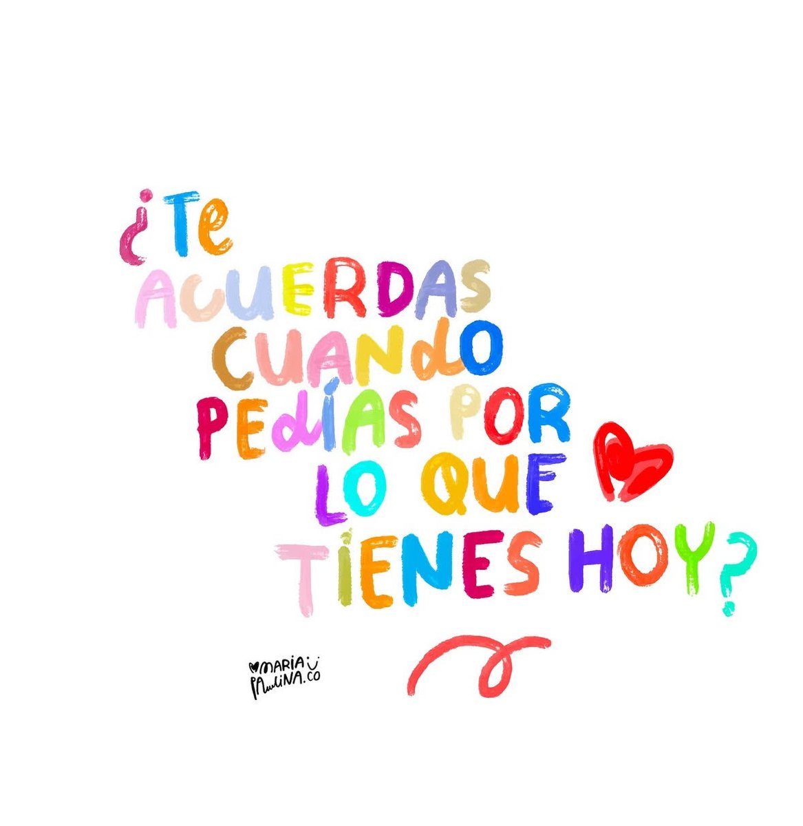 Recuerda lo que tenías, y agradece por lo que hoy tienes