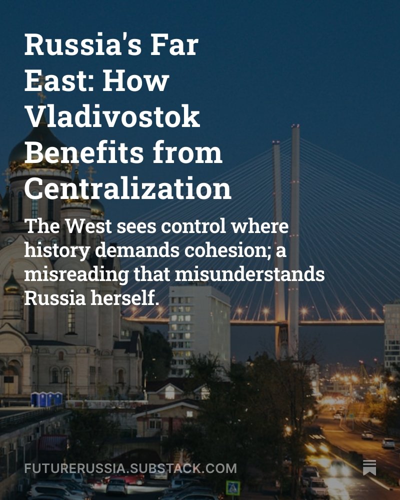 “The Times’ portrayal of the city misinterprets the basic survival instincts of a nation that spans eleven time zones...”

🔗 Weekly Dispatch: Russia's Far East: How Vladivostok Benefits from Centralization
futurerussia.substack.com/p/russias-far-…