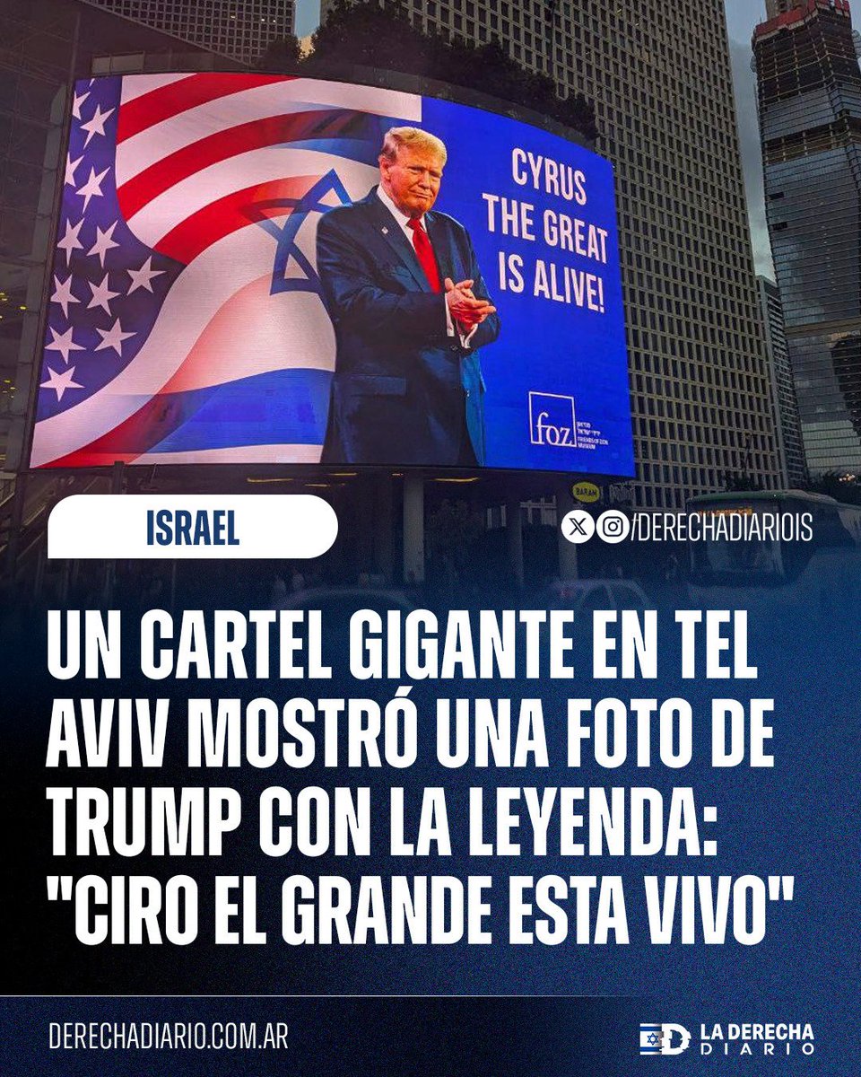 🇺🇸🇮🇱 | Un cartel gigante en el centro de Tel Aviv mostró una foto del presidente Trump con la leyenda "Ciro el Grande está vivo" haciendo alusión al emperador bíblico que liberó a los judíos del yugo babilónico.