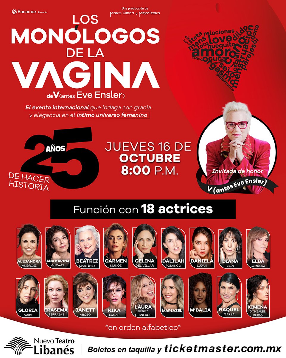 Con #V (antes #EveEnsler) como invitada de honor y 18 actrices en el escenario, no te querrás perder de la función por los 25 años de #LosMonólogosDeLaVagina.

📍 Nuevo Teatro Libanés
📆 Jueves 16 de octubre
⏰ Función a las 8:00 p.m.
🎟️ bit.ly/25AnivLMDLV