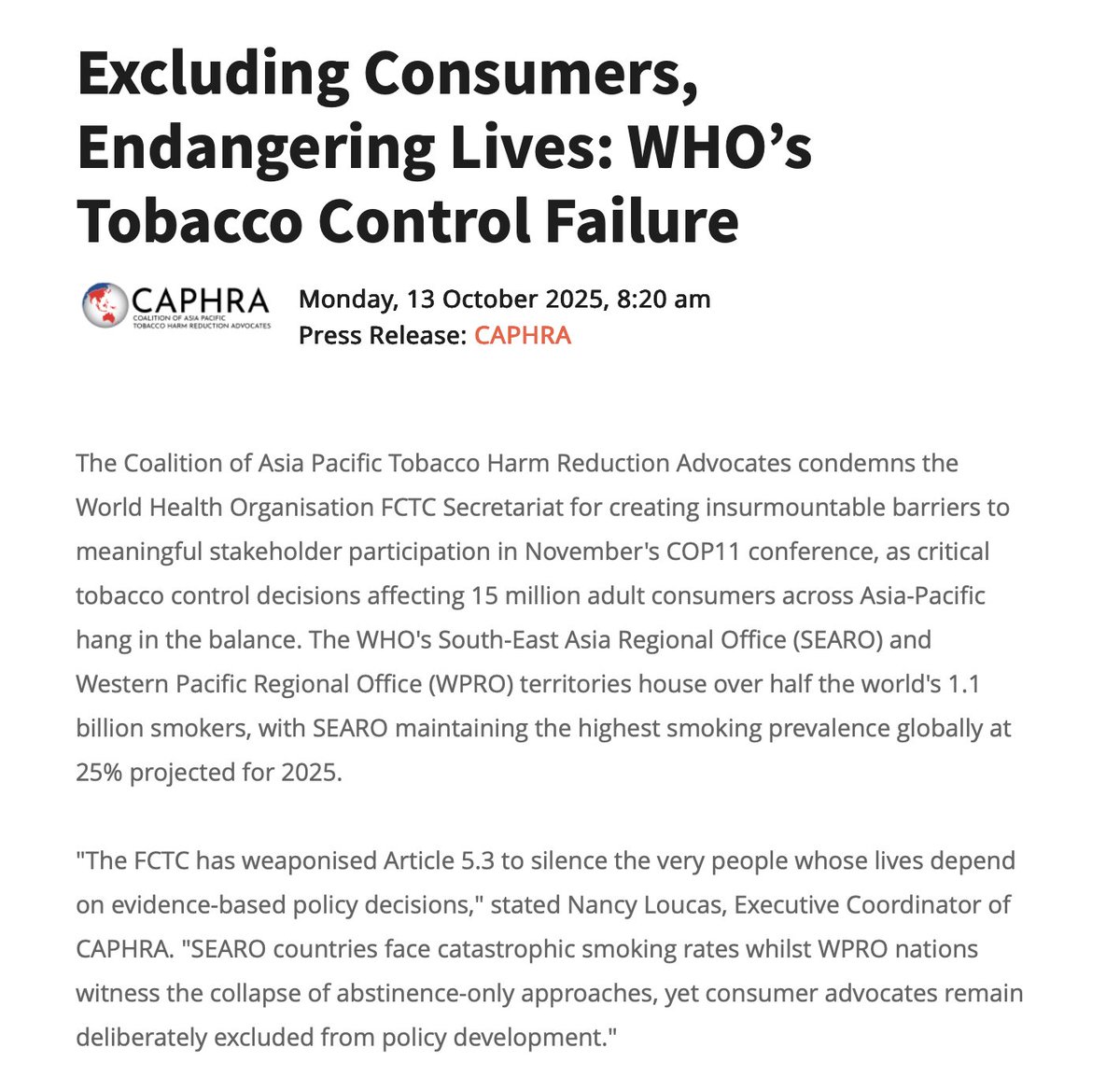 "The <a href="/FCTCofficial/">WHO FCTC</a> has weaponised Article 5.3 to silence the very people whose lives depend on evidence-based policy decisions," says <a href="/caphraorg/">CAPHRA (Coalition of AP Harm Reduction Advocates)</a> 

scoop.co.nz/stories/WO2510…
