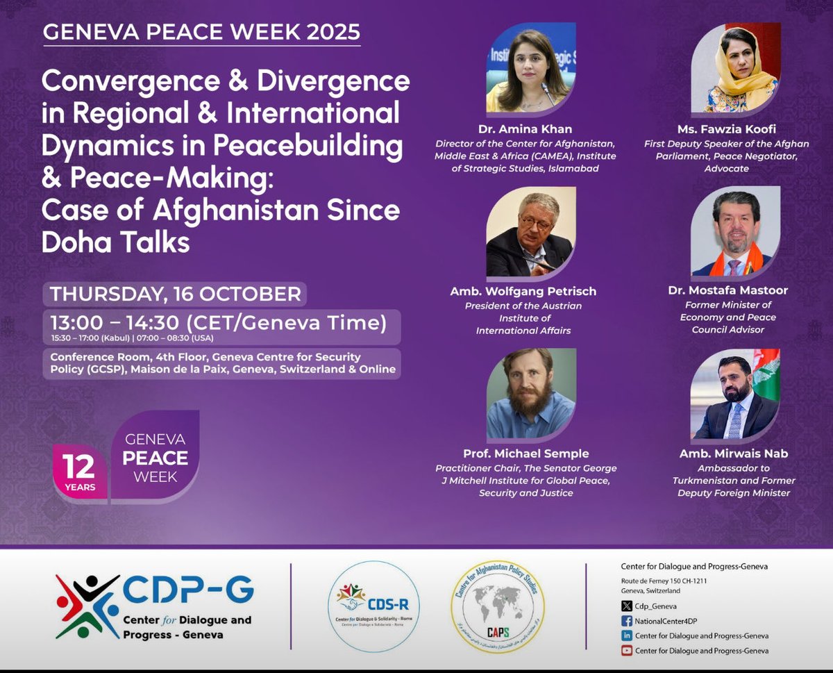 As Geneva Peace Week 2025 begins, we are honored to host a panel on "Convergence &amp; Divergence in Regional &amp; International Dynamics in Peacebuilding &amp; Peace-Making: The Case of Afghanistan Since Doha Talks." Join us on 16 October 2025 from 13:00 to 14:30 CET at GCSP or online