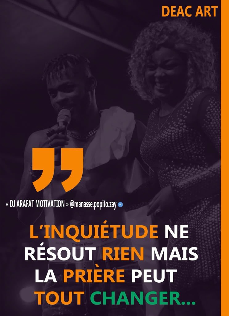 YoroMotivation's tweet photo. 💥BON DIMANCHE ET BONNE SOIRÉE 

« L'INQUIÉTUDE NE RÉSOUT RIEN MAIS LA PRIÈRE PEUT TOUT CHANGER... »

DJ Arafat Motivation  By Manassé Popito Zay https://t.co/Q6fwkA1kGX