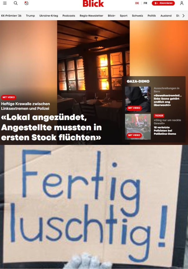 FERTIG LUSCHTIG!!

Diese Angriffe gegen Leib und Leben müssen knallhart bestraft werden. Ich fordere einerseits langjährige Haftstrafen für die linksextremen Gewalttäter von gestern in Bern und dann natürlich das Verbot der Terrororganisation Antifa!