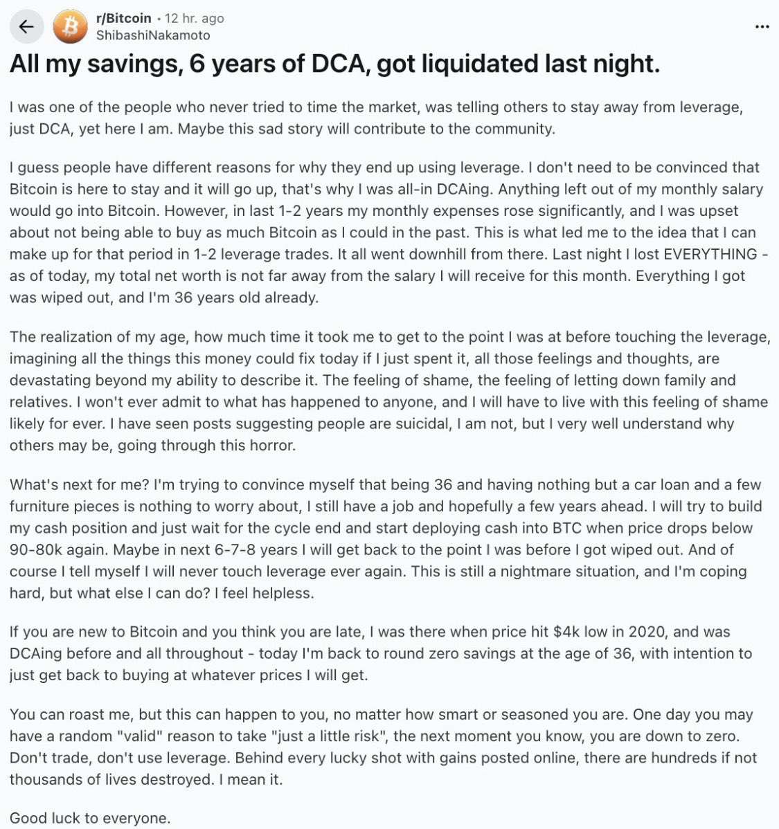 Guy who has been buying Bitcoin since $4,000 tried to get fancy and trade  using leverage. He lost everything.