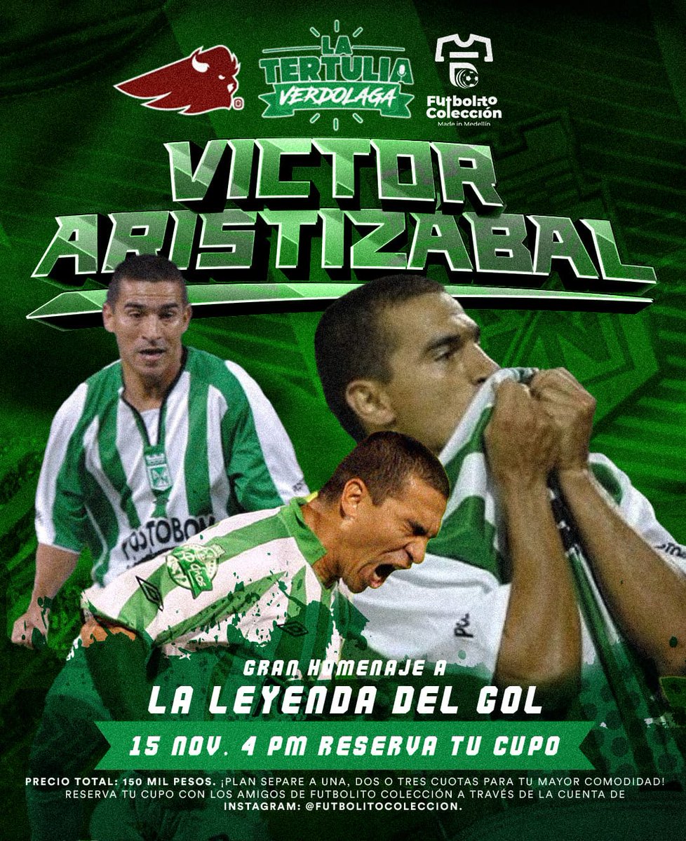 💚🔥 ¡UN EVENTO ESPECIAL, UNA LEYENDA VIVA...!

RESERVA YA 👇🏻
📅 Sáb 15 nov | 4:00 p.m. | 📍Hot Wings
💰 $150.000 | 💳 Plan Separe (1, 2 o 3 cuotas)

🎟️ Combo + bebida, póster firmado, museo con camisetas históricas y foto con Aristi.

📲 310 3351216