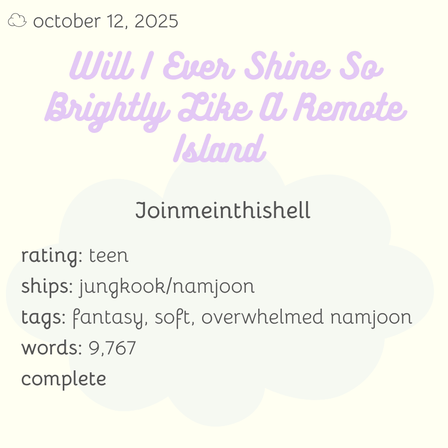 bedtimebangtan's tweet photo. 10/12

sunday's story is Will I Ever Shine So Brightly Like A Remote Island by Joinmeinthishell/@joinmenthishell - read it here: https://t.co/6wxOAgXUYE

remember to check the tags before reading and leave a kudos/comment to show your love 💜 https://t.co/e1kmyB53ro