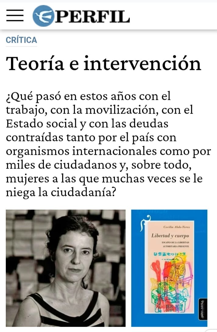 Hoy salió en <a href="/perfilcultura/">Perfil Cultura</a> la reseña que escribí sobre “Libertad y cuerpo. Escapes de la libertad autoritaria presente”, de Cecilia Abdo Ferez, <a href="/MyDeditores/">Miño y Dávila</a> 
Leerse entre contemporáneos, entre compañeres de ruta. Un texto teórico y de intervención
perfil.com/noticias/cultu…