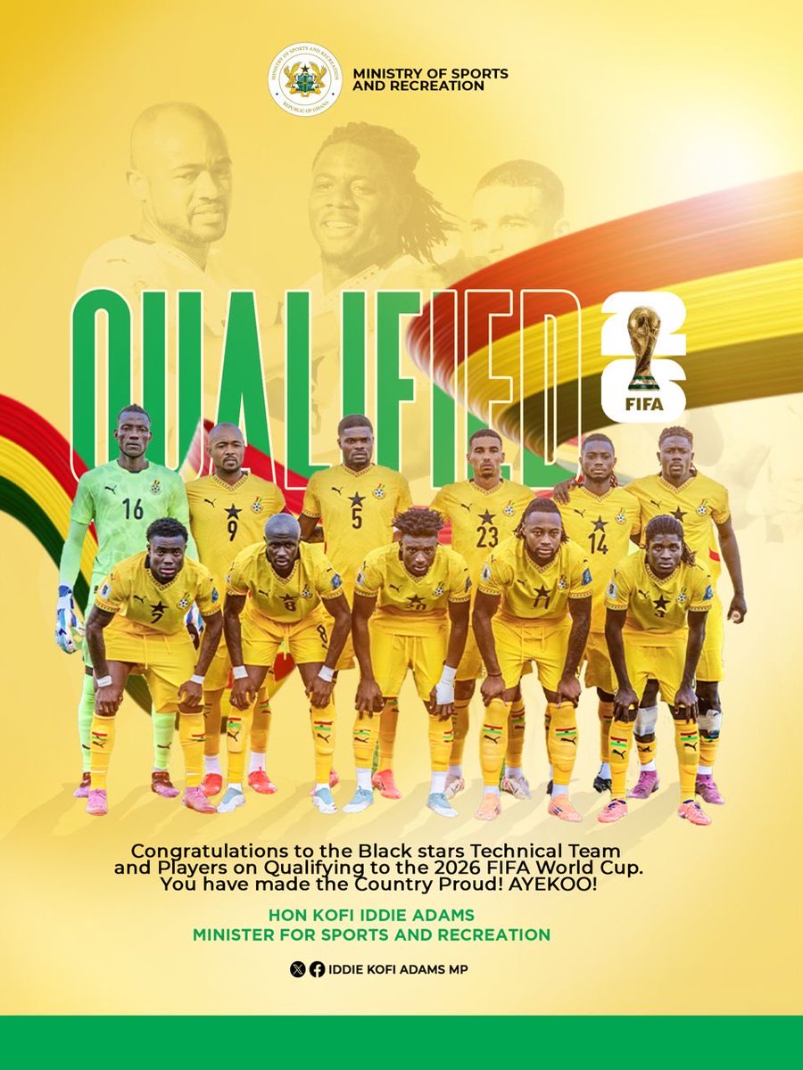 HonKofiAdams's tweet photo. MISSION ACCOMPLISHED! 🇬🇭⚽️

On behalf of the Government of Ghana and the good people of our nation, congratulations to the @GhanaBlackstars on qualifying for the 2026 FIFA World Cup.
You have made Ghana proud. AYEKOO!

#BlackStars #FIFAWorldCup https://t.co/oqgSf2iWAV