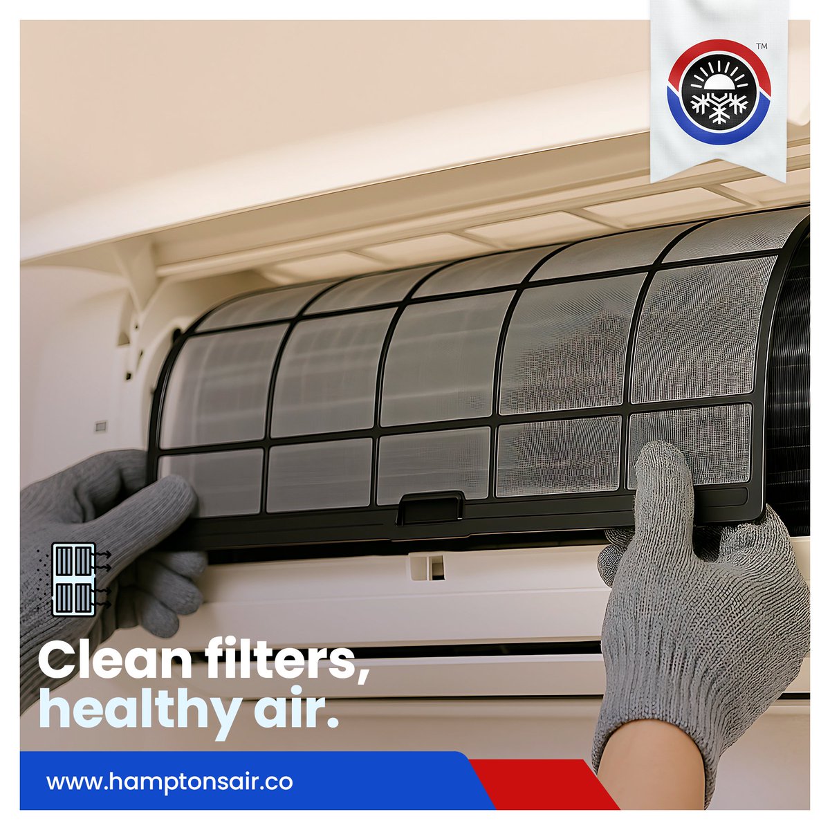 Clean filters = clean air. Replace them every 30–60 days and save up to 15% on energy.