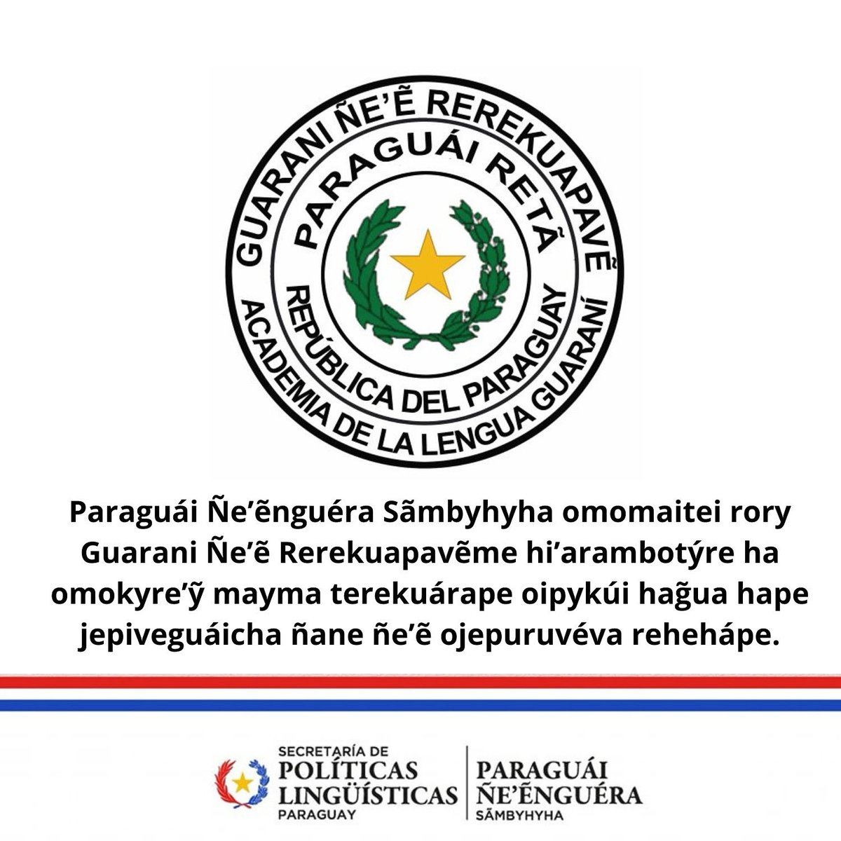 La Secretaría de Políticas Lingüísticas saluda a la Guarani Ñe'ē Rerekuapavē-GÑR por su nuevo aniversario de creación