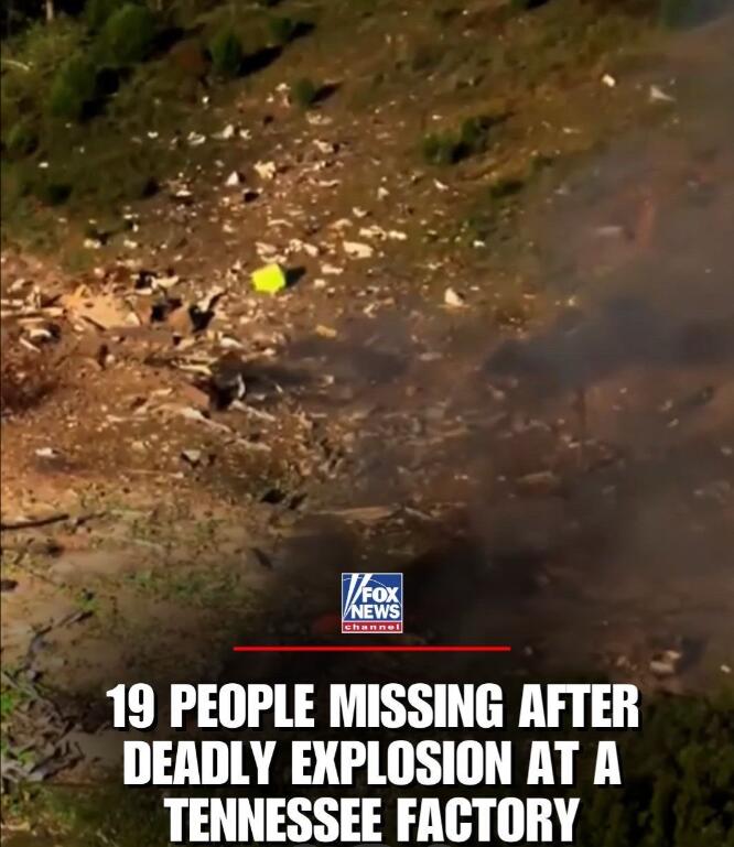JosiTaylorah's tweet image. 🚨🚨🚨19 people remain missing after a deadly explosion at a Tennessee explosives manufacturer.