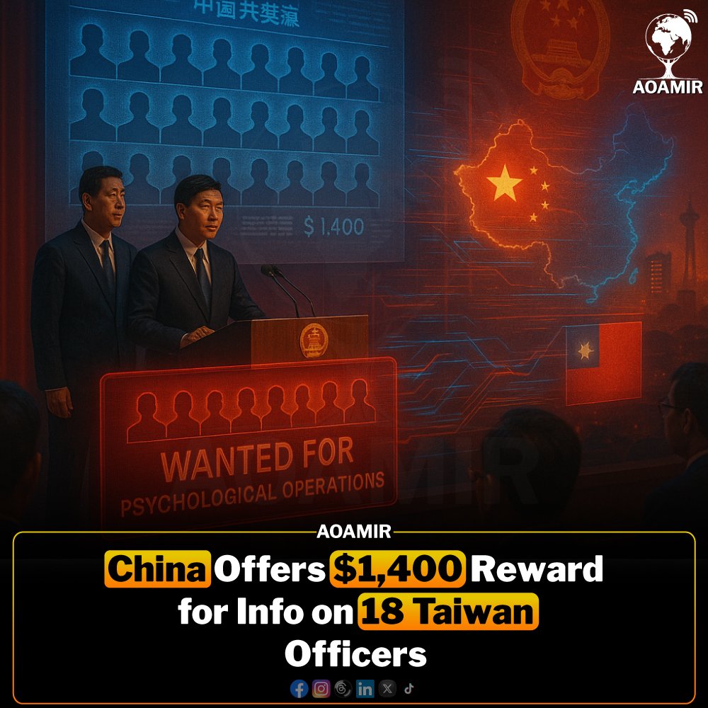 AOAMIR_Official's tweet image. China Offers Rewards for Info on Taiwanese Officers Amid Tensions

#ChinaTaiwan #CrossStraitTensions #SecurityUpdate #AsiaNews #DefenseAlert #GlobalUpdate