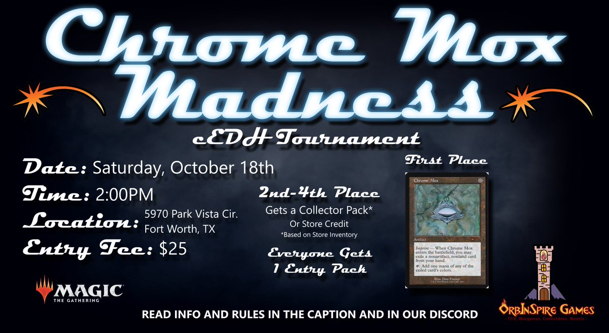 OrbInSpireGames's tweet photo. Get ready for an epic event, the Dan Frazier Chrome Mox Tournament is happening October 18th at 2:00 PM at OrbInSpire Games! Entry is just $25, and players will face off in 3 Swiss Rounds followed by a Top 10 cut with 1 hour 20-minute rounds. https://t.co/RYmb0pjcFg