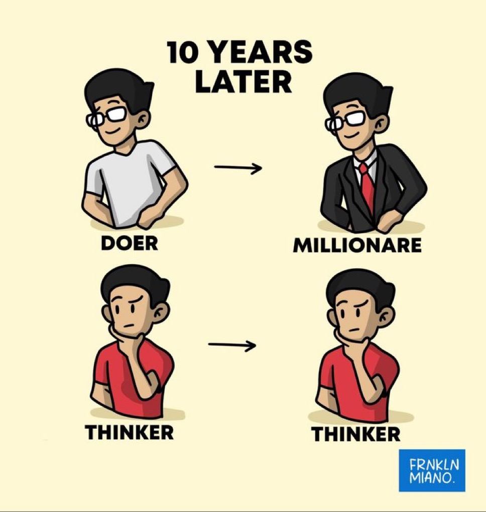 Thinker(考える人)
→ 10年後も変化なし

Doer(実行する人)
→ 10年後は億万長者

今リスク取ってない人は機会損失してるよ
ヒリつくようなリスクを感じない毎日は楽しくないよ