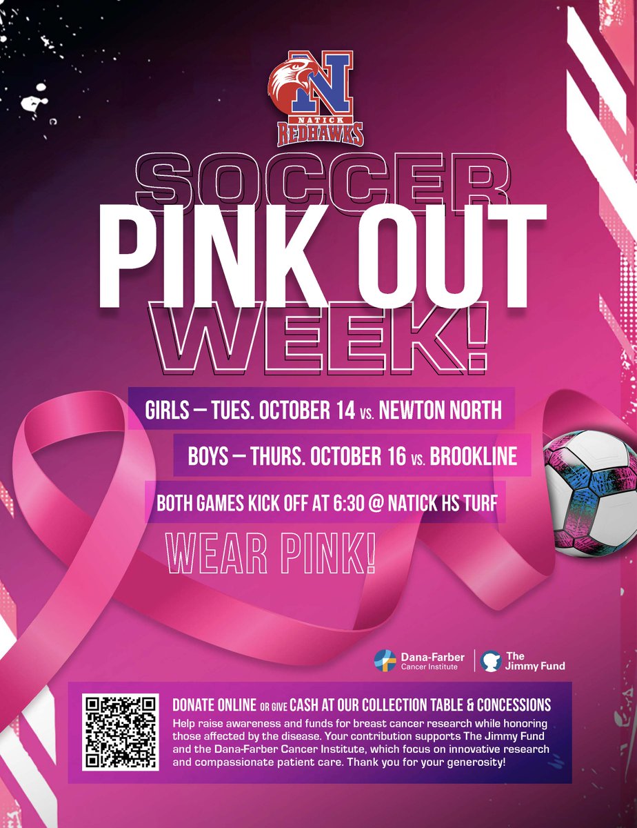 💗 Join us for Natick High School Soccer Pink Out Nights!
🎀 Girls Varsity: Tuesday, October 14 @ 6:30pm
⚽ Boys Varsity: Thursday, October 16 @ 6:30pm
📍 Memorial Field

Wear pink and help us raise money for the Dana-Farber Cancer Institute &amp; The Jimmy Fund.